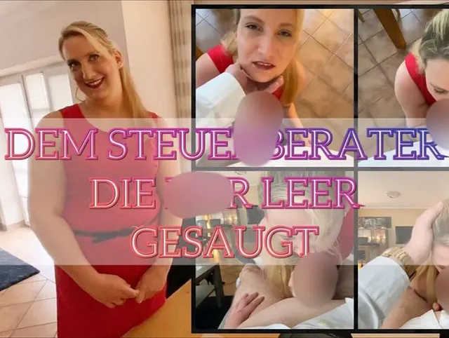 Dem Steuerberater die Eier leer gesaugt!