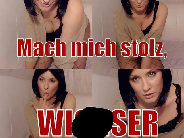 Mach mich Stolz, WICHSER!