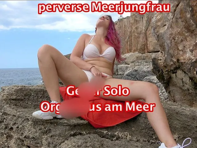 Perverse Meerjungfrau! Geiler Solo-Orgasmus auf dem Felsen!