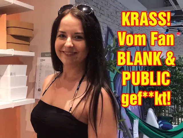 KRASS! Vom Fan BLANK & PUBLIC gefickt!!