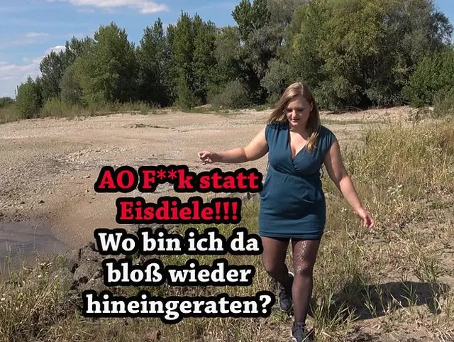AO Fick statt Eisdiele!!! Wo bin ich da bloß wieder hineingeraten?