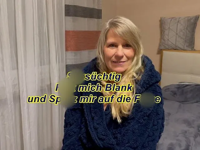 Sexsüchtig - Fick mich Blank und Spritz mir auf die Fotze