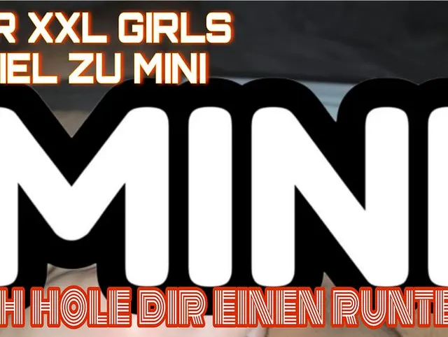 Er will rein in meine Fettmassen, schafft’s aber nicht deshalb gibt’s wenigstens einr Mitleidswichse