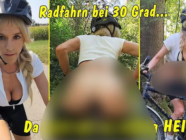Radfahren bei über 30 Grad! Da wird mir aber sowas von heiß!!