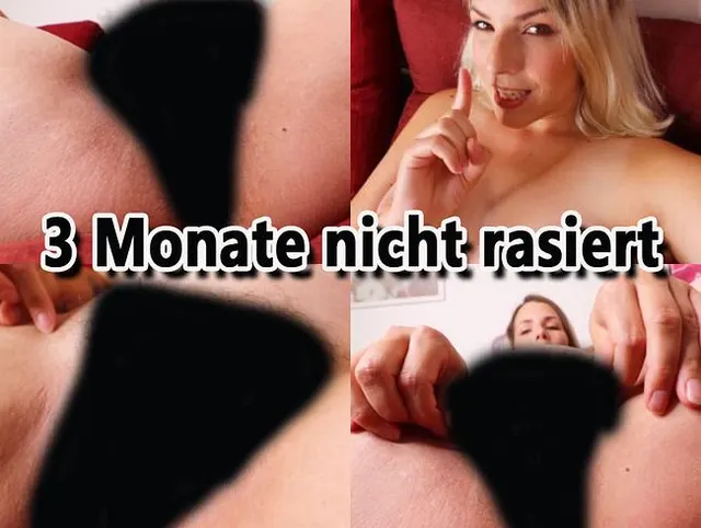 3 Monate nicht RASIERT