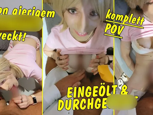 Morgens von geilem Schwanz geweckt! Eingeölt und durchgefickt! Komplett in POV!