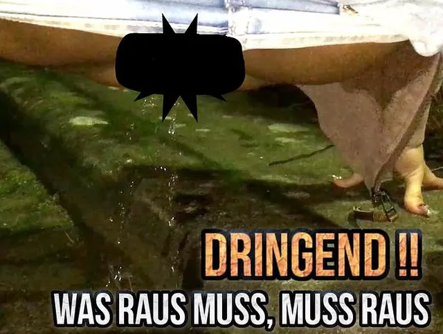 Ich muss maaaal !!