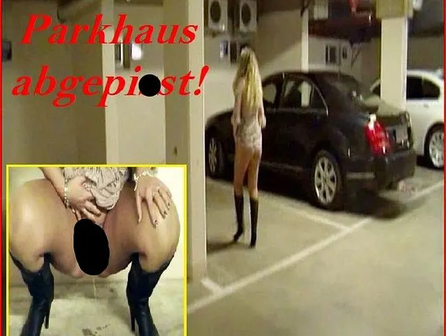 Im Parkhaus abgepisst!