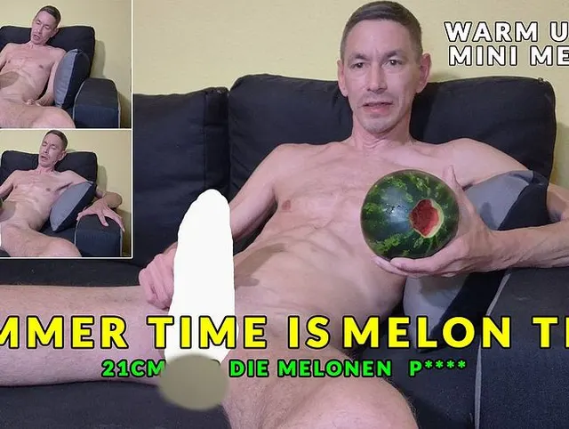 SUMMER TIME IS MELON FUCK TIME