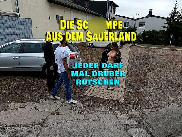 Die Schlampe aus dem Sauerland. Jeder darf mal drüber rutschen