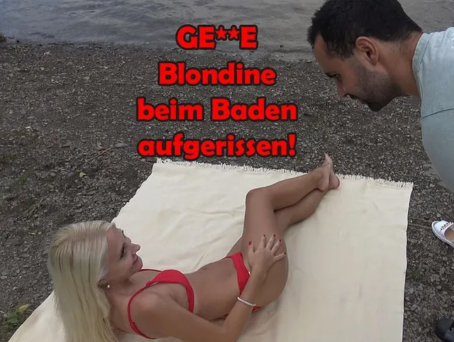 Geile Blondine beim Baden aufgerissen!
