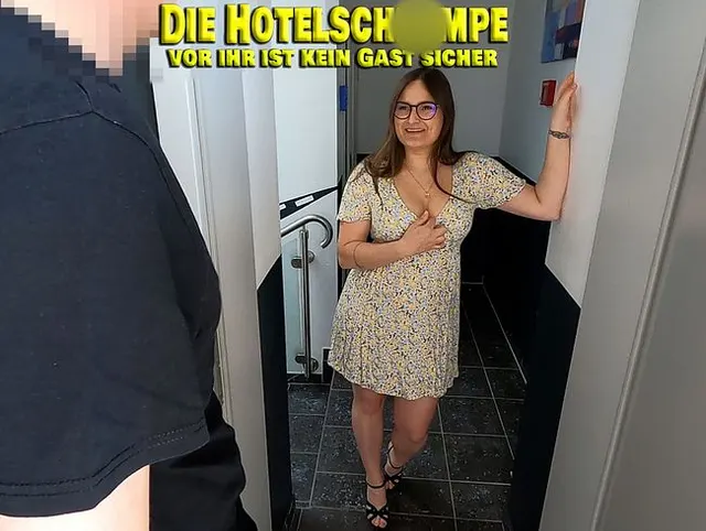 Die Hotelschlampe. Vor ihr ist kein Gast sicher